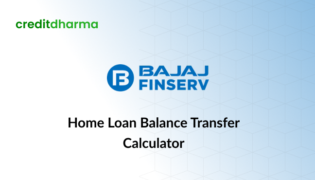 Bajaj Balance Transfer Calcular