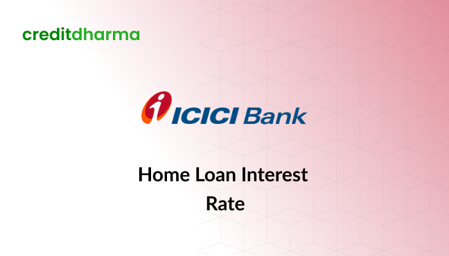 ICICI Bank Home Loan