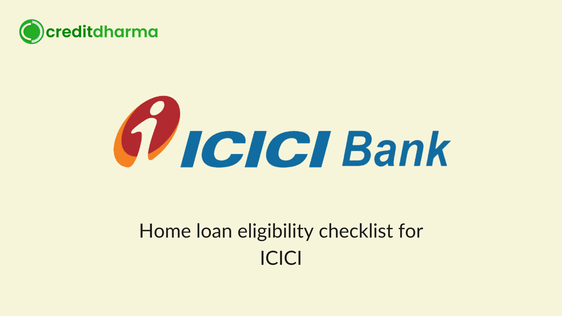 home loan eligibility checklist for icici bank