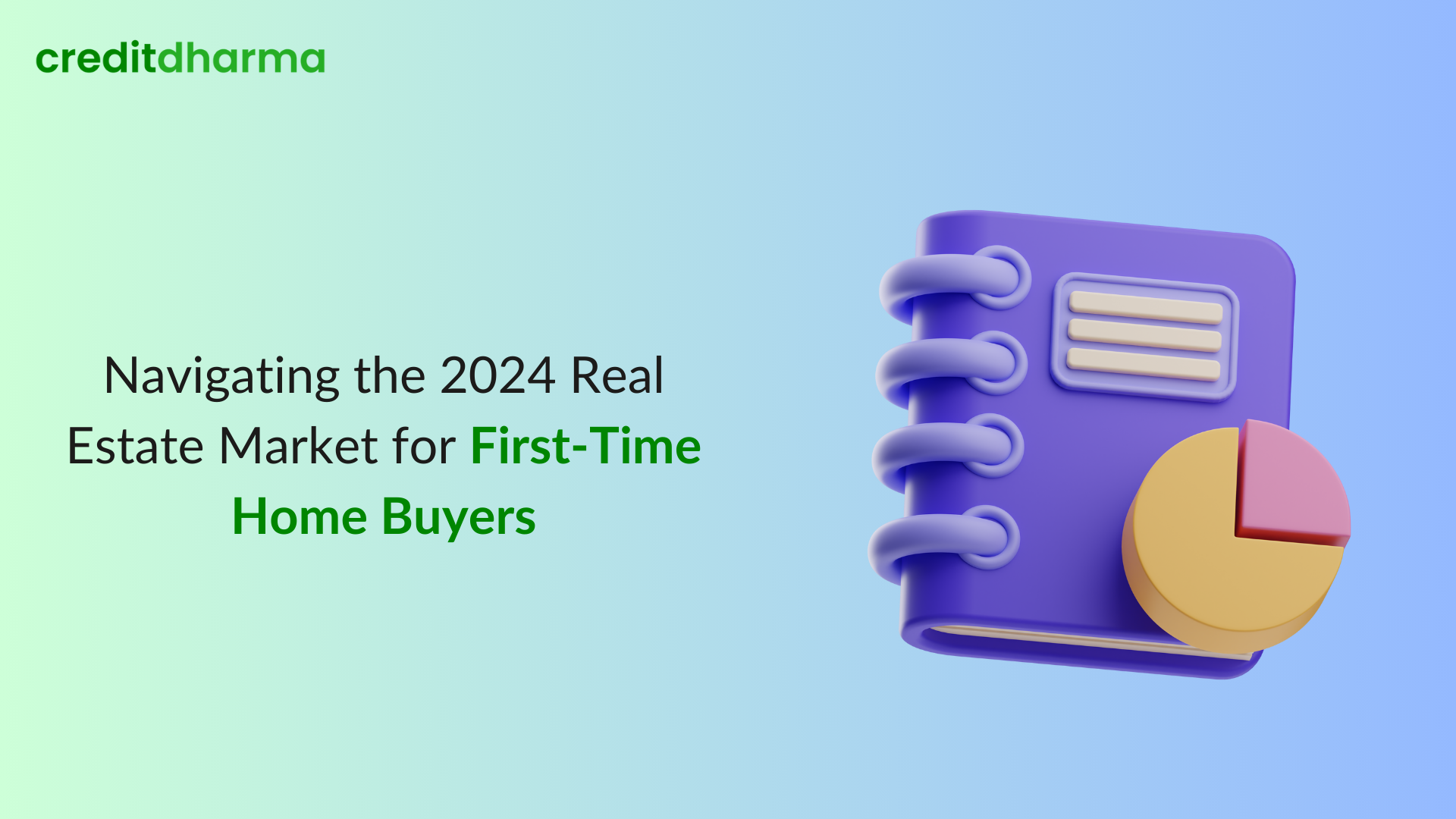 navigating the 2024 real-estate market for first time home buyers.