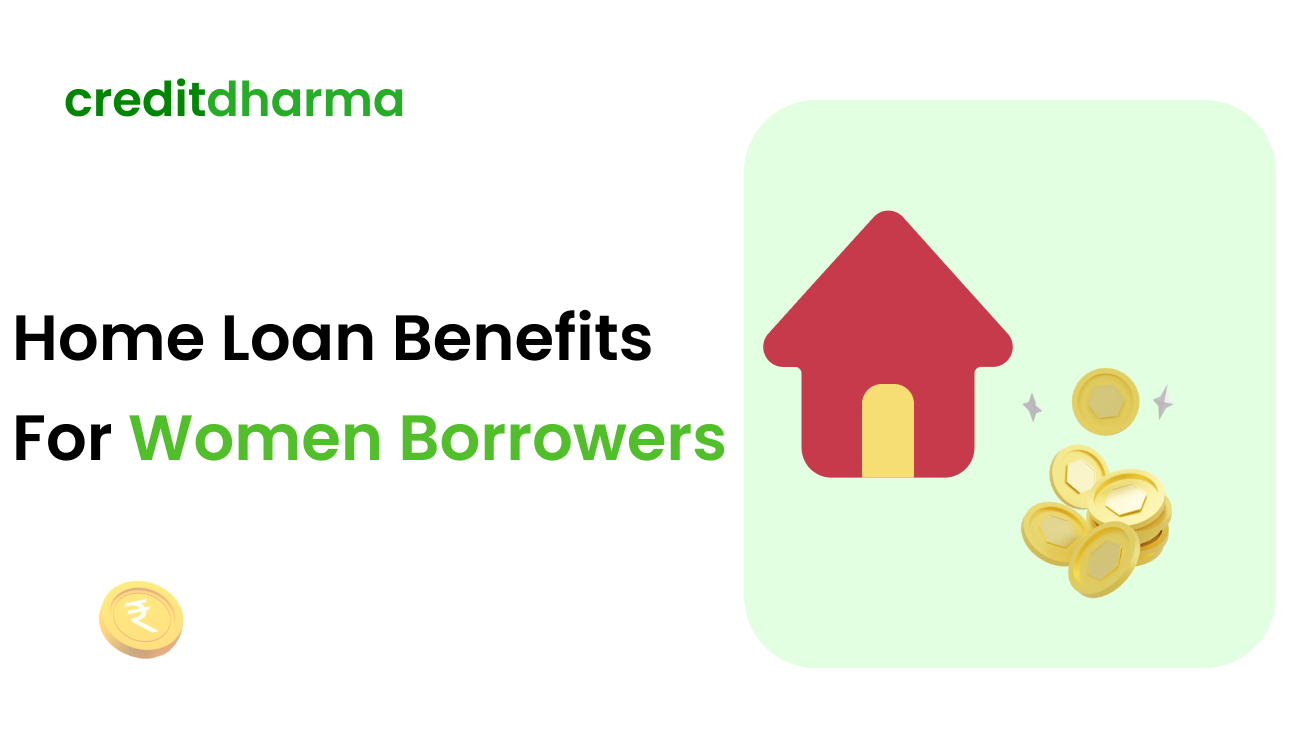 understand the benefits of opting for a home loan as a women borrower in India