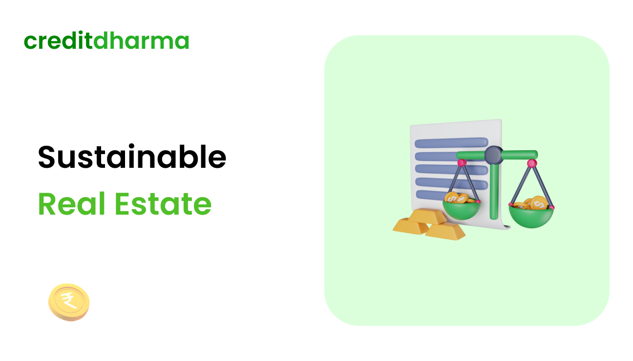 India’s Sustainable Real Estate - Credit...