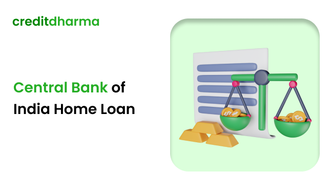 explore the interest rates for home loans by the central bank of india