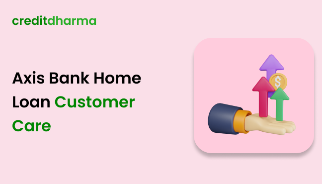 axis bank home loan customer care information