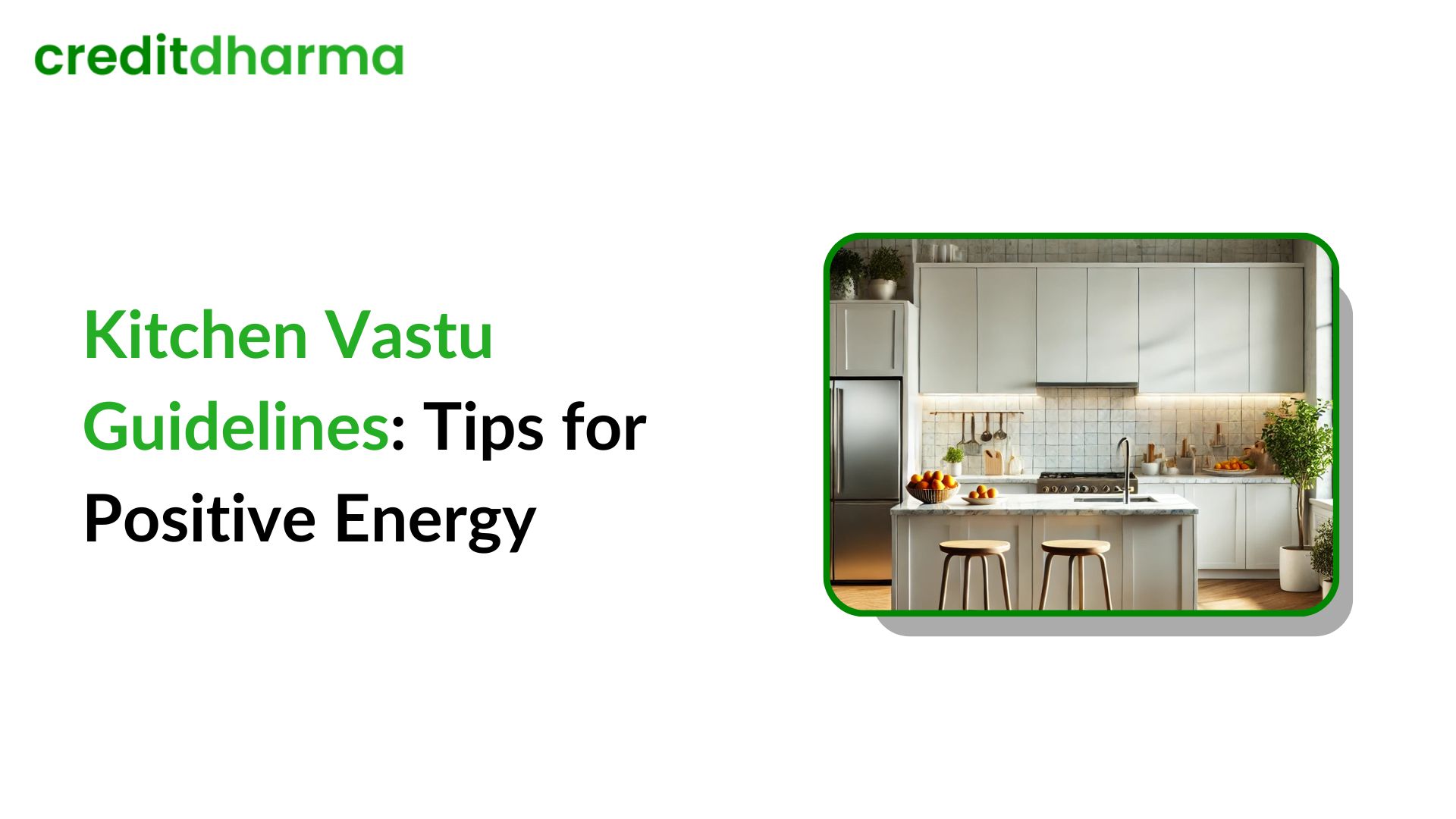Kitchen Vastu Guidelines: Top Tips for Prosperity & Energy
