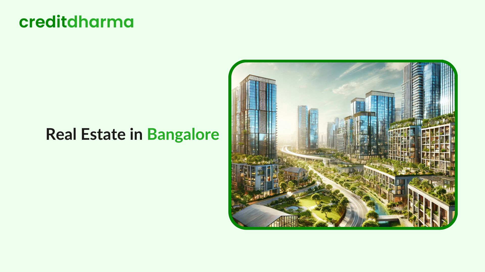 Is It the Good Time to Invest in Real Estate in Bangalore?