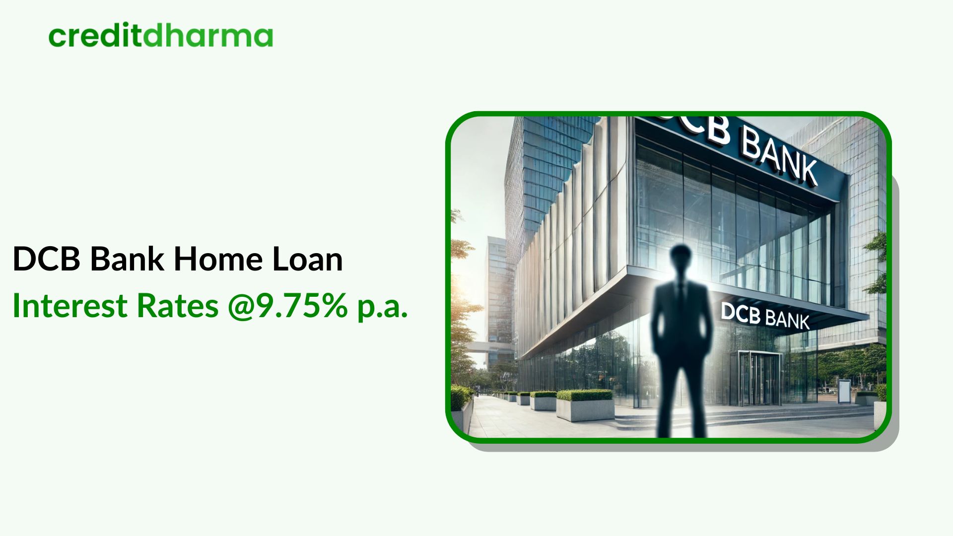 DCB Bank Home Loan Interest Rates @9.75% p.a. | Calculate EMI