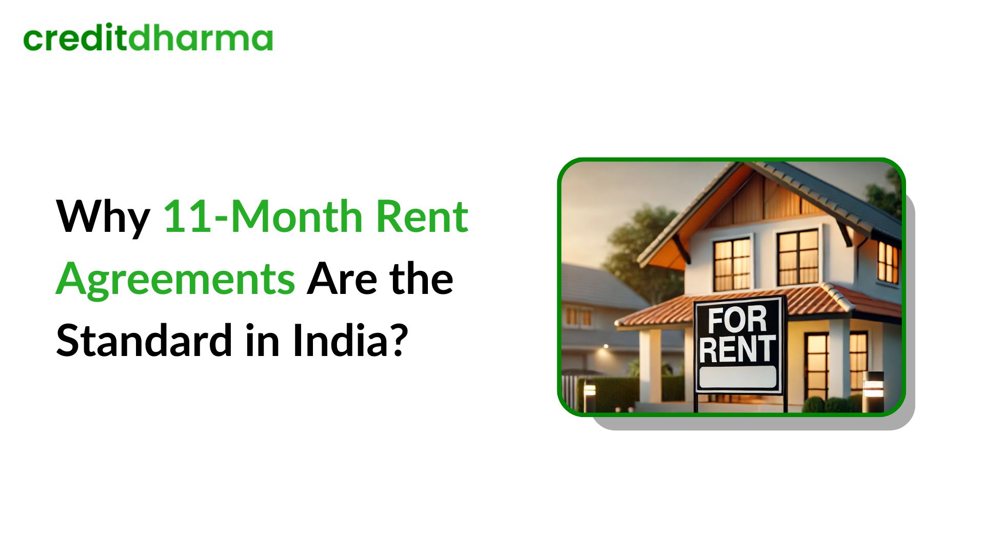 Why 11 Month Rent Agreements Are the Standard in India? - Credit Dharma